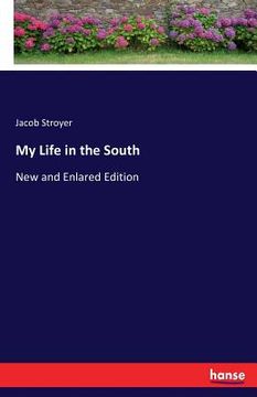 portada My Life in the South: New and Enlared Edition