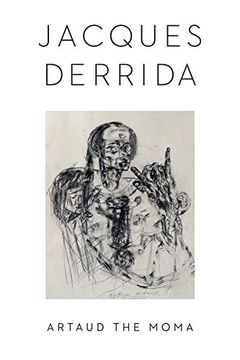 portada Artaud the Moma (Columbia Themes in Philosophy, Social Criticism, and the Arts) (in English)