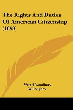 portada the rights and duties of american citizenship (1898) (en Inglés)