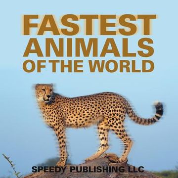 portada Fastest Animals Of The World