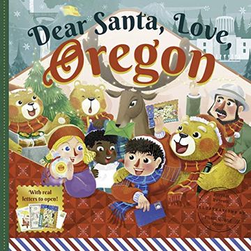 portada Dear Santa, Love Oregon: A Beaver State Christmas Celebration--With Real Letters! (en Inglés)