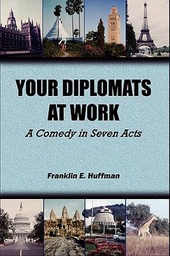 portada your diplomats at work: a comedy in seven acts