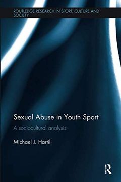 portada Sexual Abuse in Youth Sport: A Sociocultural Analysis (Routledge Research in Sport, Culture and Society) 
