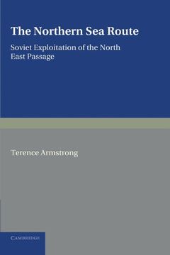 portada The Northern sea Route: Soviet Exploitation of the North East Passage (en Inglés)