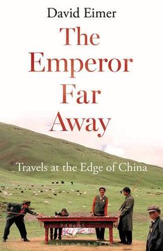 portada The Emperor Far Away: Travels at the Edge of China