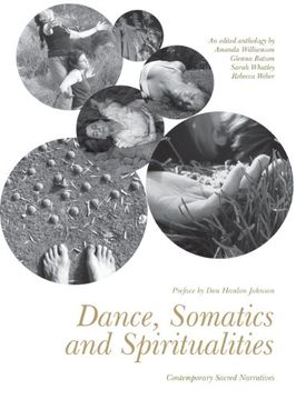 portada Dance, Somatics and Spiritualities: Contemporary Sacred Narratives