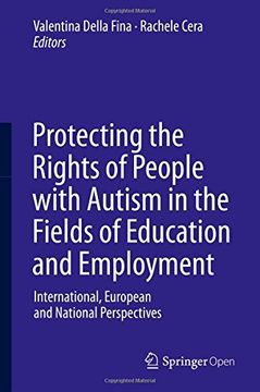 portada Protecting the Rights of People With Autism in the Fields of Education and Employment: International, European and National Perspectives 
