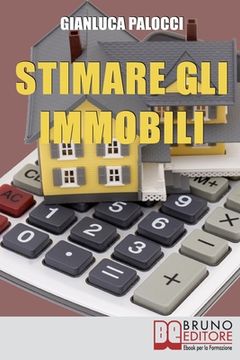 portada Stimare gli Immobili: Strumenti e strategie per valutare gli immobili (en Italiano)