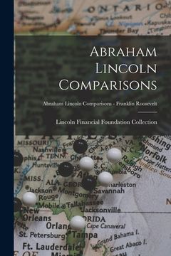 portada Abraham Lincoln Comparisons; Abraham Lincoln Comparisons - Franklin Roosevelt (in English)