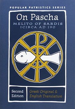portada On Pascha: With the Fragments of Melito and Other Material Related to the Quartodecimans (Popular Patristics) (en Inglés)