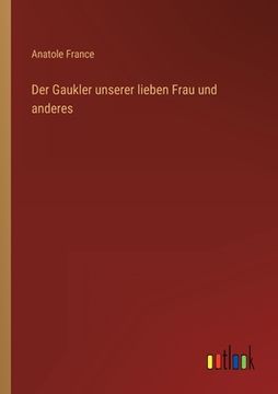 portada Der Gaukler unserer lieben Frau und anderes (en Alemán)