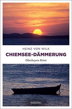 portada Chiemsee-Dämmerung: Oberbayern Krimi (en Alemán)