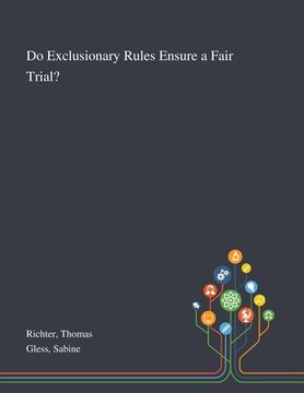 portada Do Exclusionary Rules Ensure a Fair Trial?