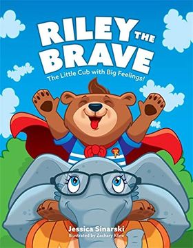 portada Riley the Brave - the Little cub With big Feelings! Help for Cubs who Have had a Tough Start in Life (in English)