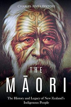 portada The Maori: The History and Legacy of new Zealand’S Indigenous People (en Inglés)
