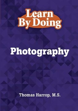 portada Learn By Doing - Photography (en Inglés)