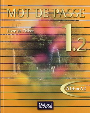 portada 10).mot de passe (parte 1.2) libro.bachillerato (a1+/a2) (en Francés)