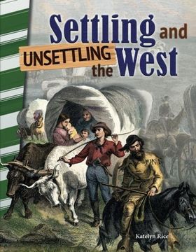 portada Settling and Unsettling the West (Primary Source Readers)