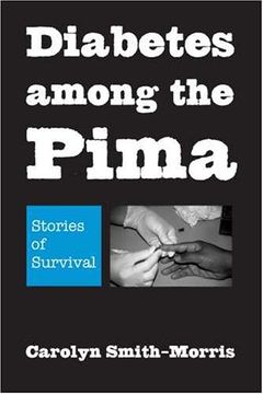 portada Diabetes Among the Pima: Stories of Survival (en Inglés)