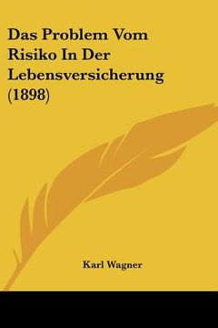 portada Das Problem Vom Risiko In Der Lebensversicherung (1898) (en Alemán)