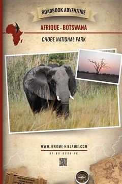 portada Roadbook Adventure: Afrique Botswana Chobe National Park (en Francés)