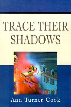 portada trace their shadows (en Inglés)