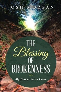 portada The Blessing of Brokenness: My Best Is Yet to Come