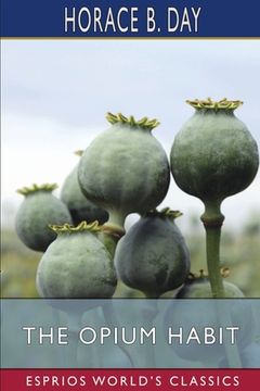portada The Opium Habit (Esprios Classics) (in English)