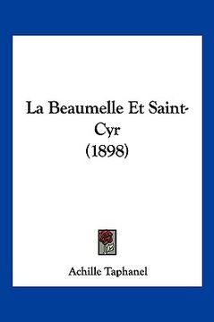 portada La Beaumelle Et Saint-Cyr (1898) (en Francés)