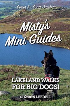 portada Misty's Mini Guides: Lakeland Walks for Big Dogs! (en Inglés)