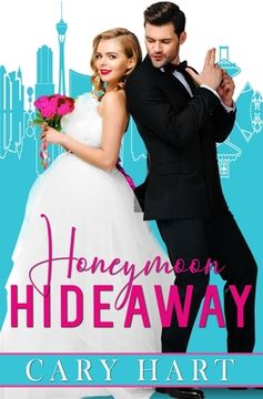 portada Honeymoon Hideaway: An Enemies to Lovers, Laugh Out Loud Romance (en Inglés)