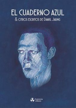 portada Cuaderno Azul & Otros Escritos de Daniil Jarms
