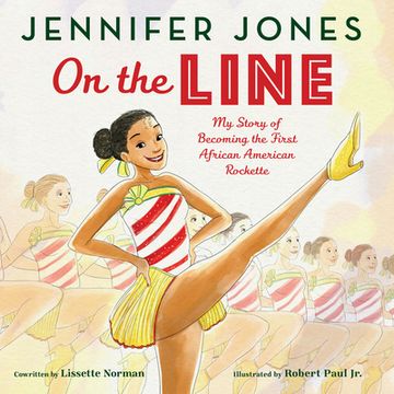 portada On the Line: My Story of Becoming the First African American Rockette (in English)