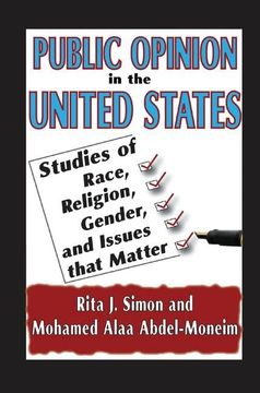 portada Public Opinion in the United States: Studies of Race, Religion, Gender, and Issues That Matter (en Inglés)