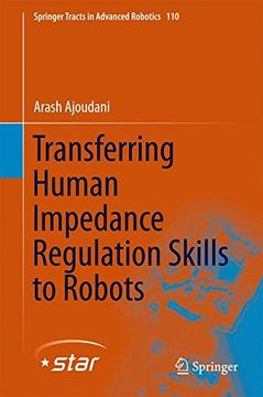 portada Transferring Human Impedance Regulation Skills to Robots (Springer Tracts in Advanced Robotics)