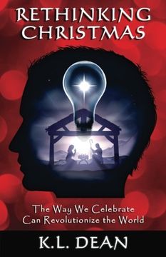 portada Rethinking Christmas: The Way We Celebrate Can Revolutionize the World