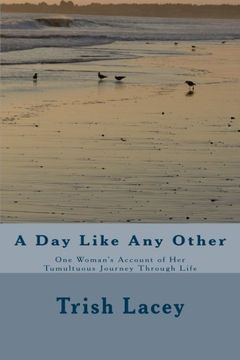 portada A Day Like Any Other: One Woman's account of her Tunultuous Journey Through Life