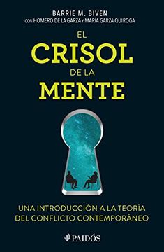 portada Crisol de la Mente, el. Una Introduccion a la Teoria del Conflicto Contemporaneo (in Spanish)