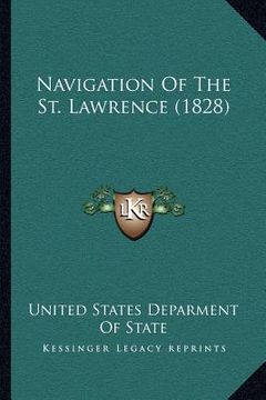 portada navigation of the st. lawrence (1828) (en Inglés)