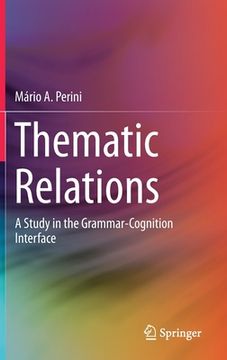portada Thematic Relations: A Study in the Grammar-Cognition Interface