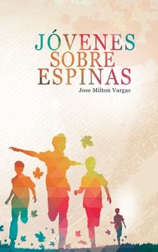 portada Jovenes sobre espinas (in Spanish)