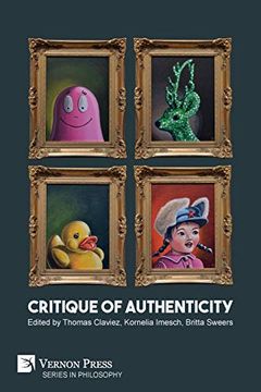 portada Critique of Authenticity (Series in Philosophy) (in English)