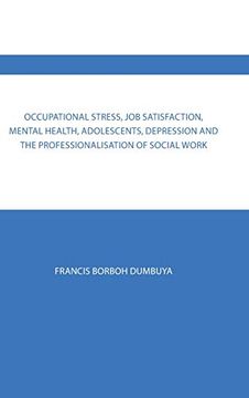 portada Occupational Stress, job Satisfaction, Mental Health, Adolescents, Depression and the Professionalisation of Social Work (en Inglés)