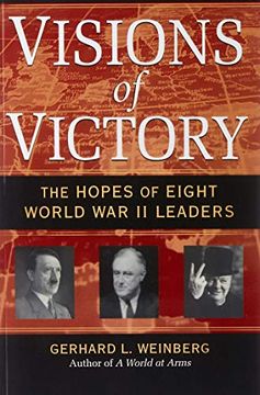 portada Visions of Victory: The Hopes of Eight World war ii Leaders 