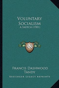 portada voluntary socialism: a sketch (1901) a sketch (1901) (in English)