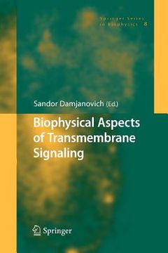 portada biophysical aspects of transmembrane signaling (in English)