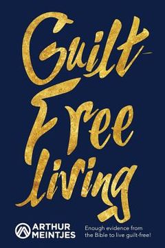 portada Guilt Free Living (en Inglés)
