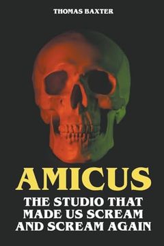 portada Amicus - The Studio That Made Us Scream and Scream Again (en Inglés)