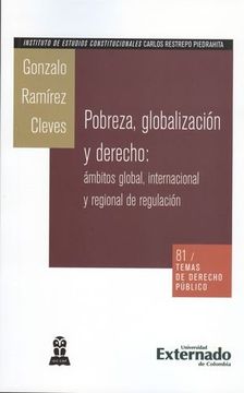 portada Pobreza Globalizacion Y Derecho: Ambitos Global, Internacional Y Regional De Regulacion