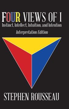 portada Four Views Of I: Instinct, Intellect, Intuition, Intention/Interpretation Edition (in English)